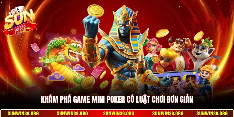 Khám phá game Mini Poker có luật chơi đơn giản